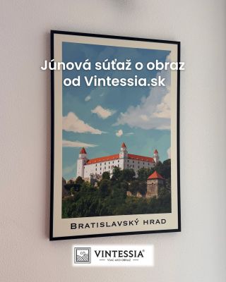🎉 JÚNOVÁ SÚŤAŽ JE TU! 🎉 📅 Tento mesiac hráme opäť o obraz podľa vlastného výberu od Vintessia! 📌 Otázka: Čo vám najviac...